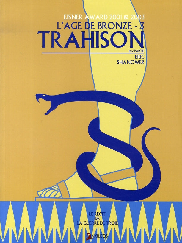L'âge de bronze Tome 3 ; trahison Tome 1