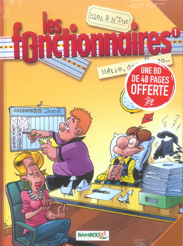Les fonctionnaires Tome 1 : métro, dodo, dodo...