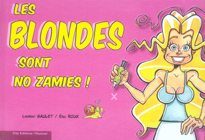 Les blondes sont nos zamies