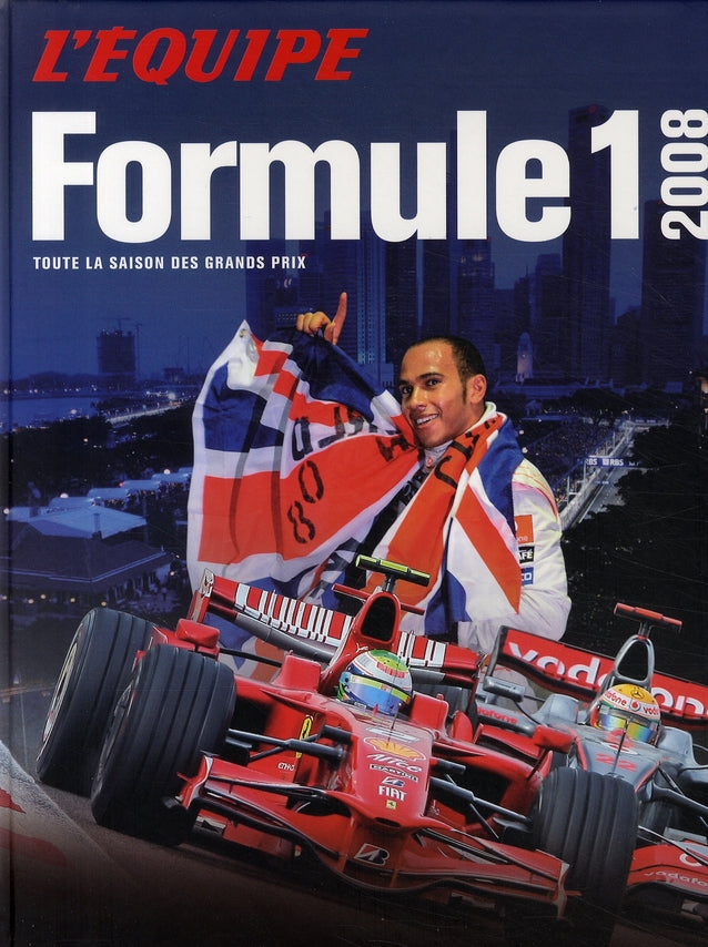 Formule 1 ; toute la saison 2007/2008