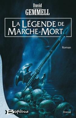 Le cycle de Drenaï : la légende de Marche-Mort
