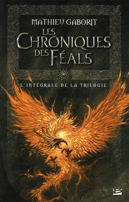 Les chroniques des feals - l'integrale