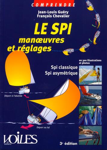 Le SPI manoeuvres & réglages