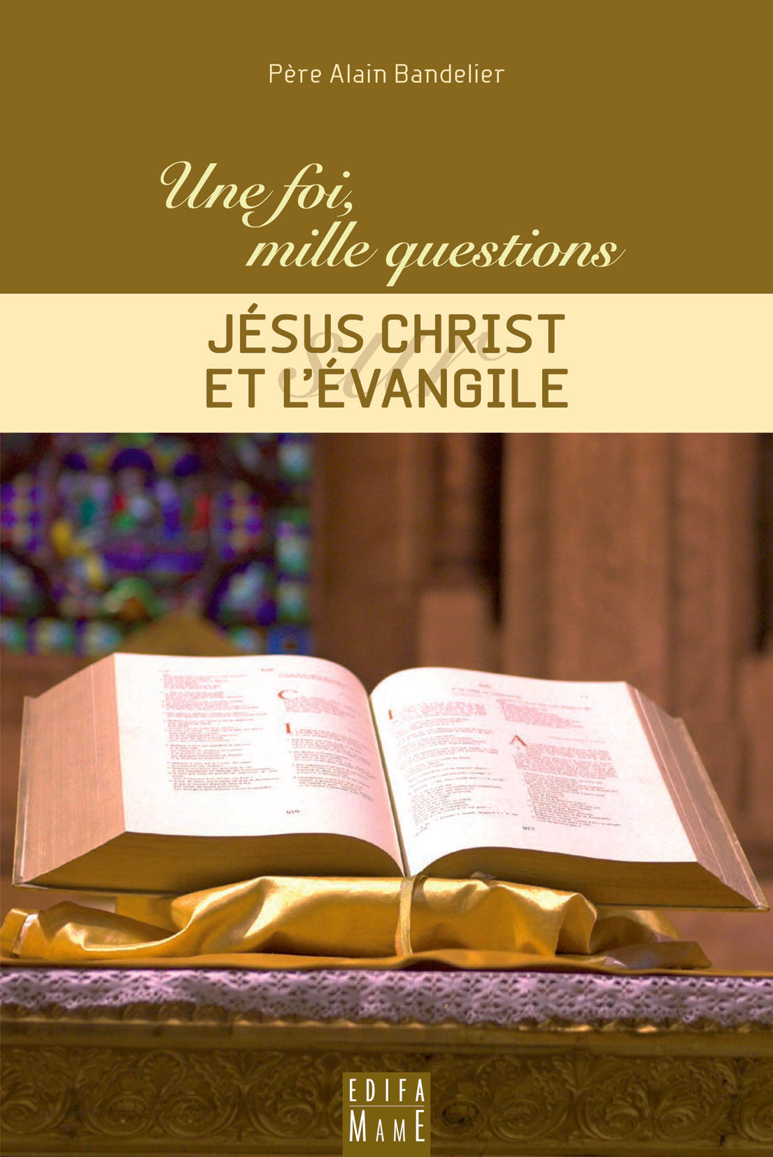 Jésus-christ et l'évangile