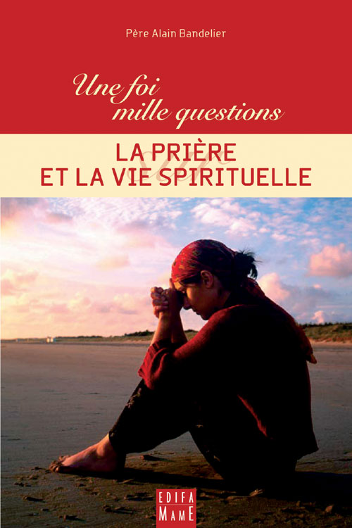La prière et la vie spirituelle - flash vidéo