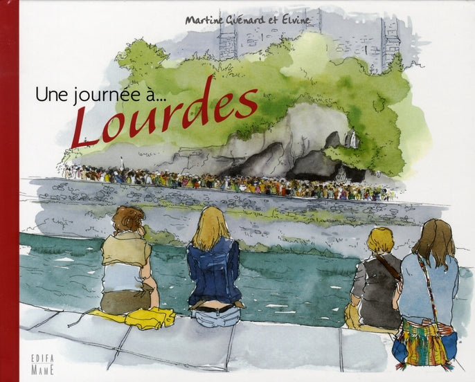 Une journée à Lourdes