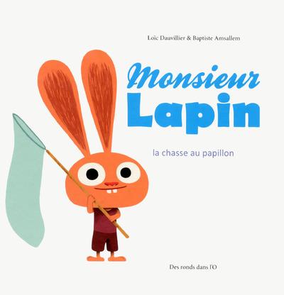 Monsieur lapin Tome 2 ; la chasse aux papillons