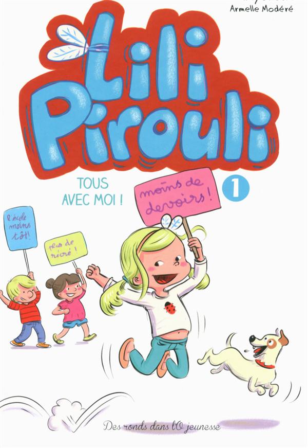 Lili Pirouli Tome 1 : tous avec moi !