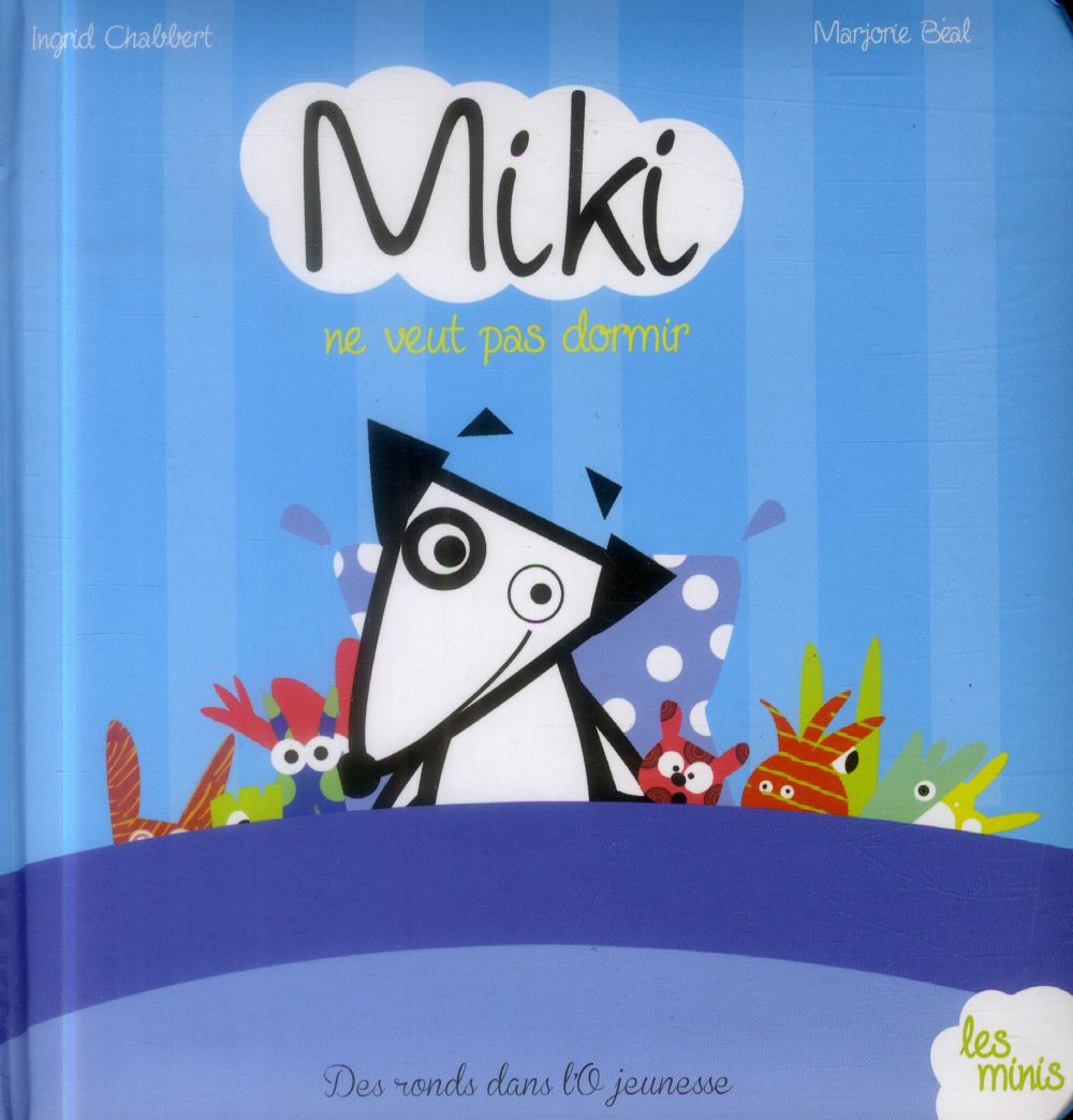Miki Tome 1 ; ne veut pas dormir