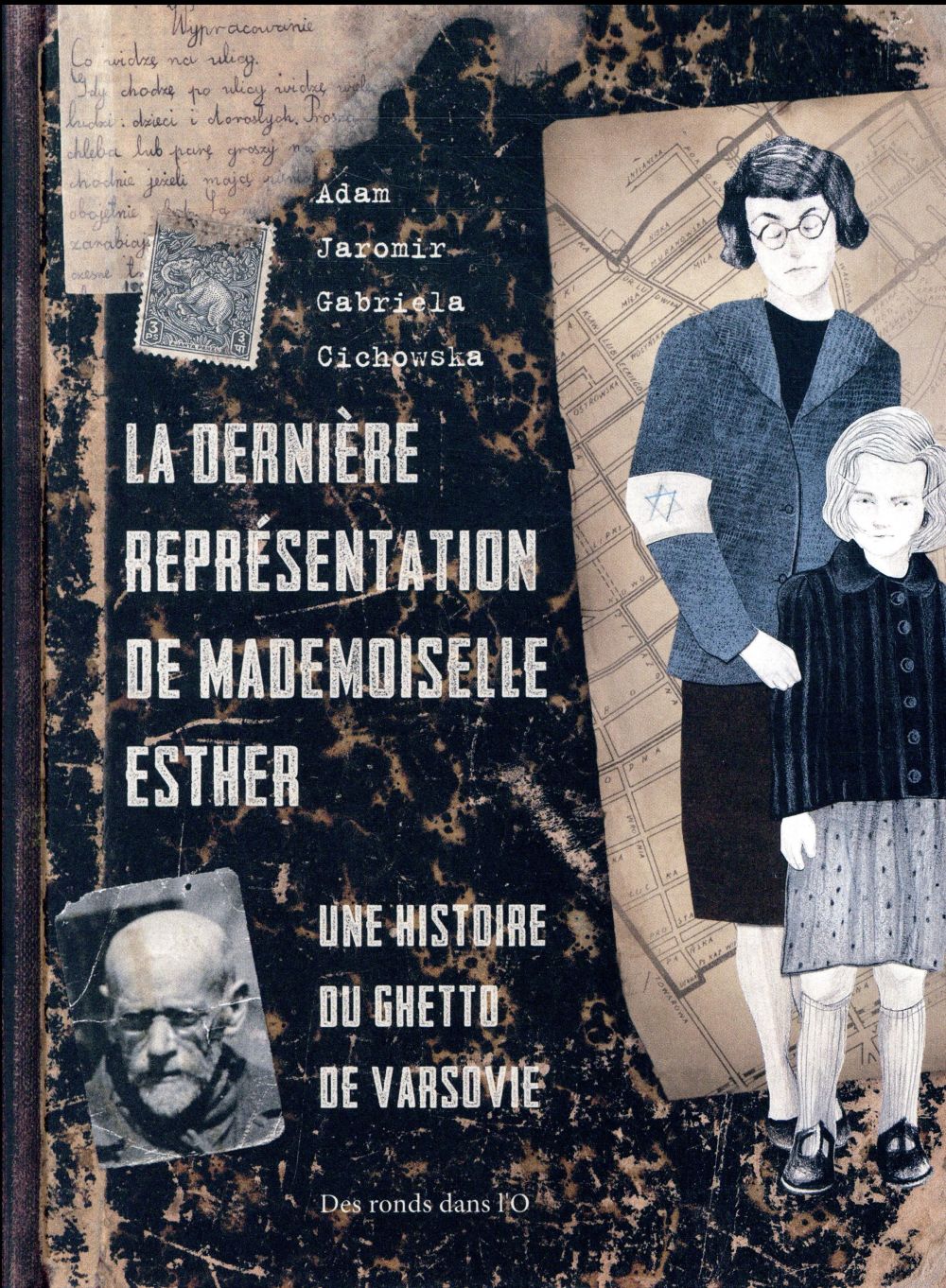 La dernière représentation de mademoiselle Esther ; une histoire du ghetto de Varsovie