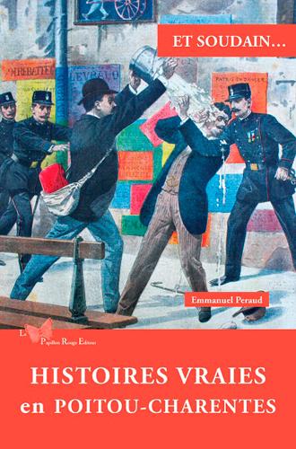 Et soudain... : Histoires vraies en Poitou-Charentes - flash vidéo