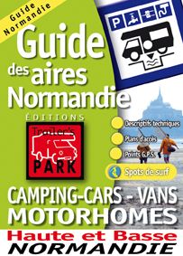 Guide des aires de Normandie ; camping-cars, vans, motorhomes - flash vidéo