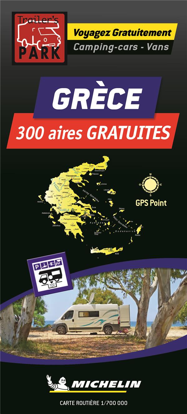 Trailer's park : Grèce ; 300 aires gratuites ; camping-cars, vans - flash vidéo