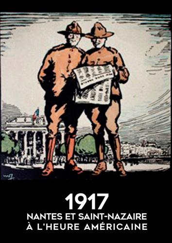 1917 : Nantes et Saint-Nazaire à l'heure américaine - flash vidéo