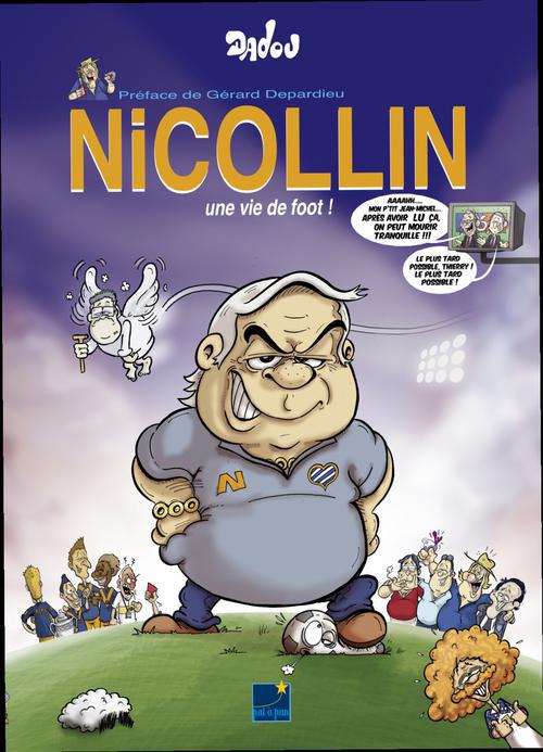Nicollin ; une vie de foot !