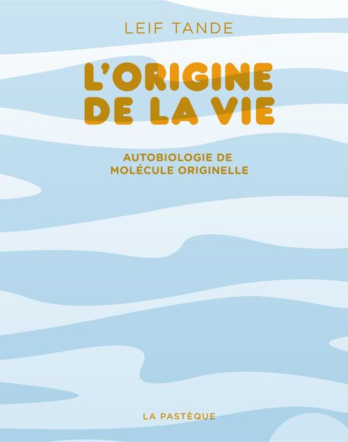 L'origine de la vie