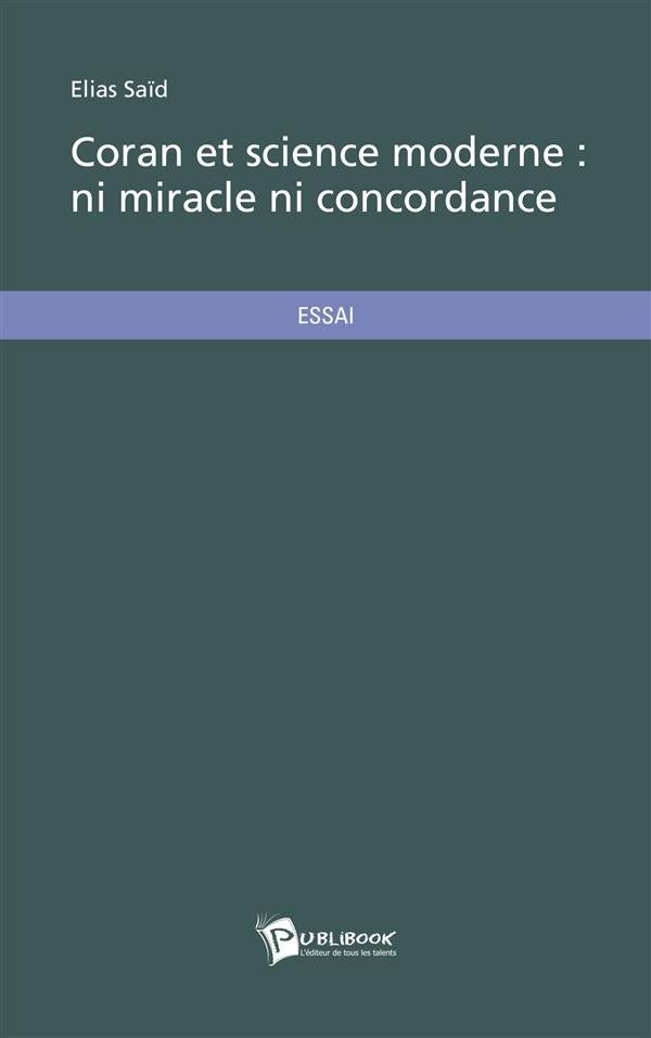 Coran et science moderne : ni miracle ni concordance