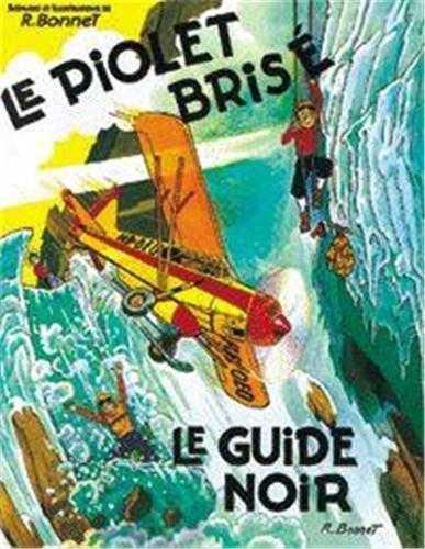 Le piolet brise / le guide noir