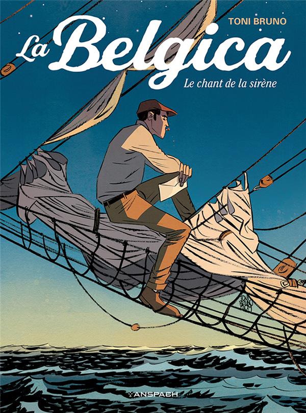 La Belgica Tome 1 : le chant de la sirène