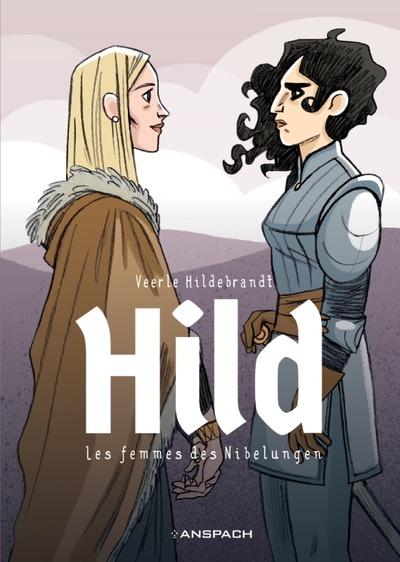 Hild : Les femmes des Nilbelungen