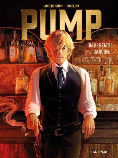 Pump Tome 1 : Un si gentil garçon...