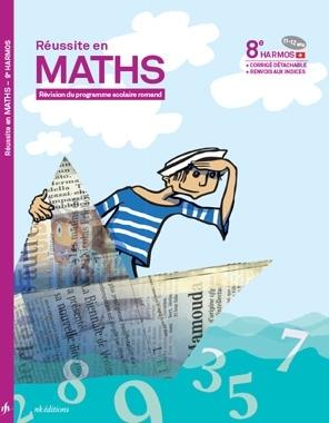 REUSSITE EN MATHS : 8e Harmos ; 11/12 ans