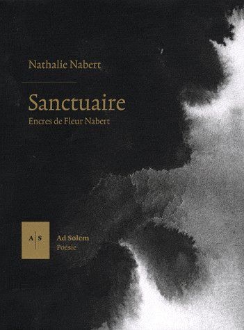 Sanctuaire ; encres de fleur Nabert