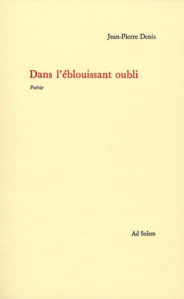 Dans l'éblouissant oubli