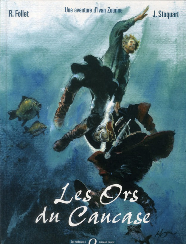 Ivan Zourine Tome 2 ; les ors du Caucase