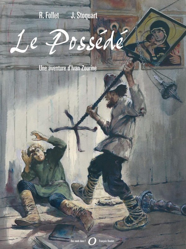 Ivan Zourine Tome 3 ; le possédé