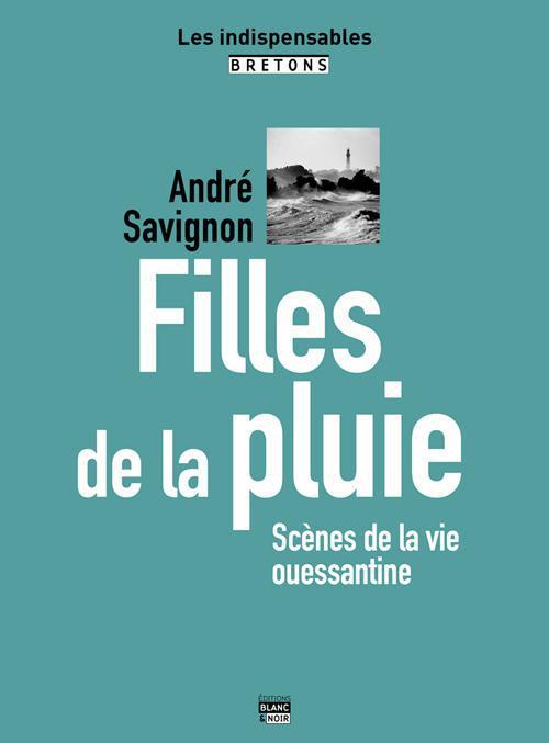 Filles de la pluie, scènes de la vie ouessantine
