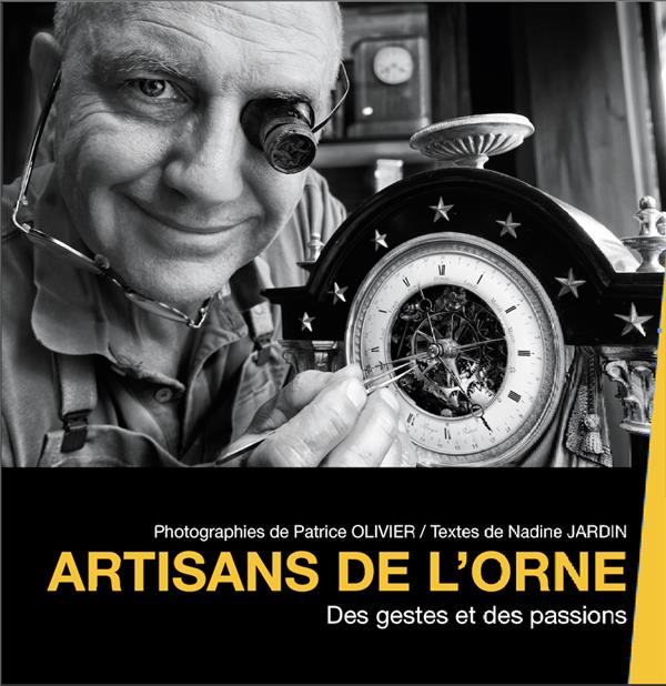 Artisans de l'Orne, des gestes et des passions