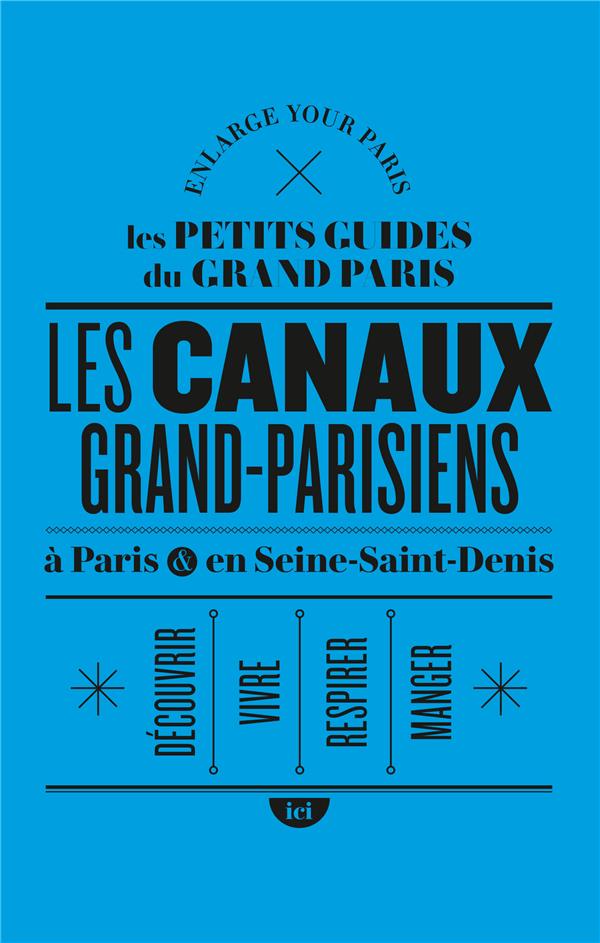 Les canaux grand-parisiens à Paris et en Seine-Saint-Denis - flash vidéo