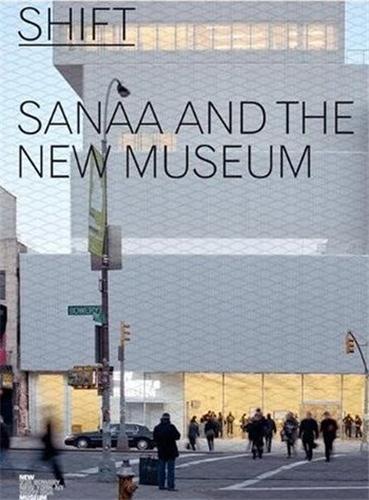 Sanaa architects and the new museum - shift