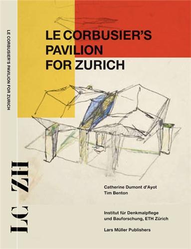 Le corbusier's pavilion for zurich