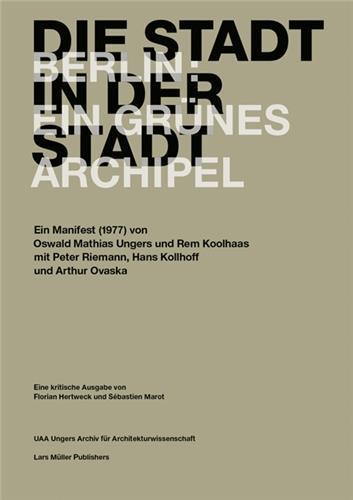 Die stadt in der stadt berlin: ein grunes archipel. ein manifest /allemand