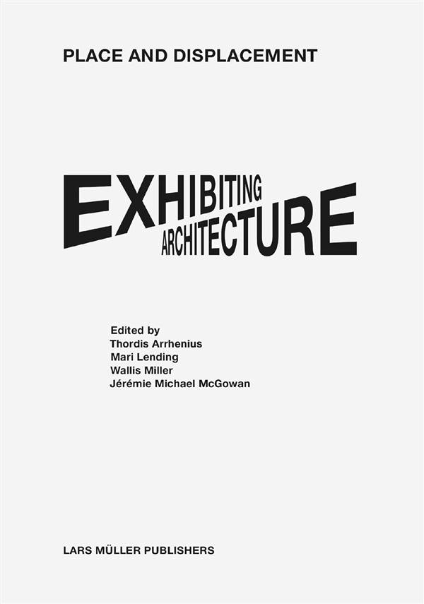 Place and dispacement exhibiting architecture