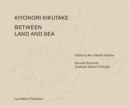 Kiyonori kikutake between land and sea