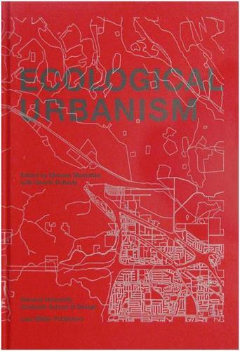 Ecological urbanism (new ed)