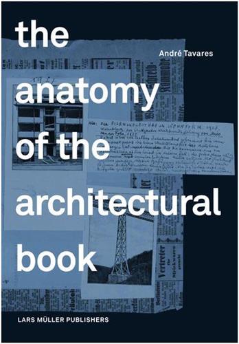 The anatomy of the architectural book