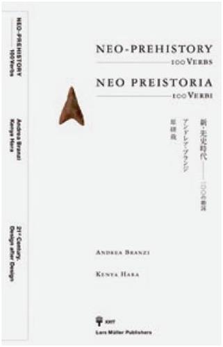 Kenya hara andrea branzi neo-prehistory 100 verbs