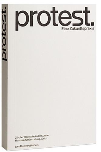Protest - ein zukunftspraxis