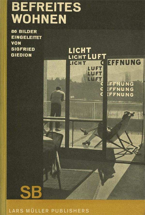 Sigfried giedion liberated dwelling