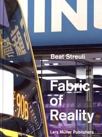 Beat streuli the fabric of reality
