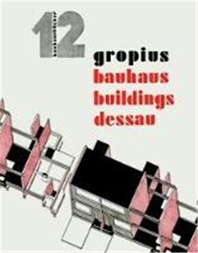 Bauhausbücher 12 : Bauhaus buildings dessau