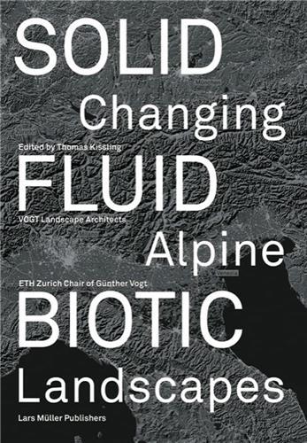 Moving borders : changing Alpine landscapes