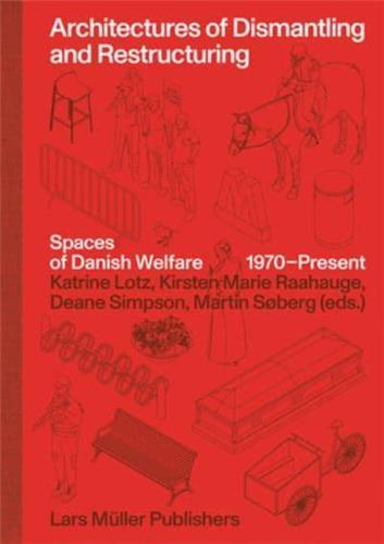 Architectures of dismantling and restructuring