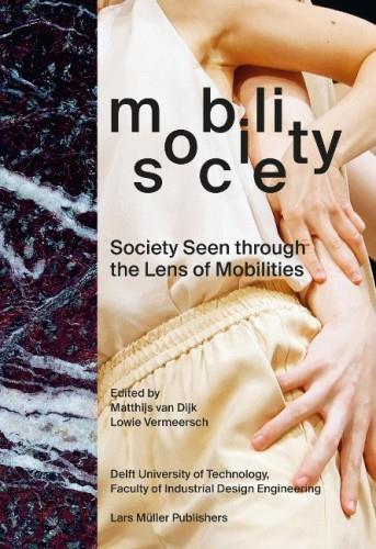 Mobility / society : society seen through the lens of mobilities
