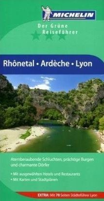 Le guide vert : Rhônetal ; Ardèche ; Lyon