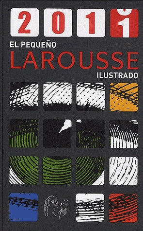 El pequeno Larousse ilustrado (édition 2011)